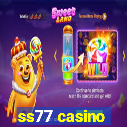 ss77 casino